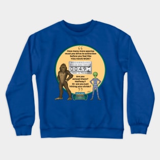 Bigfoot & Little Green Man Track Extinction Crewneck Sweatshirt